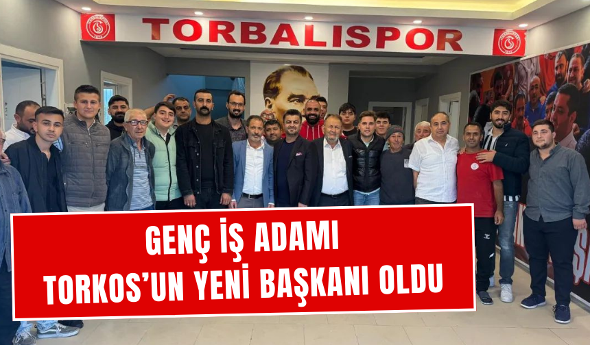 İZTON Torbalıspor'un Yeni Başkanı Atıf Çakır Oldu