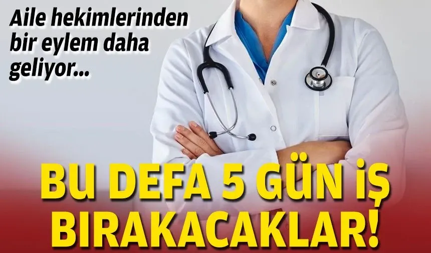 Bu defa 5 gün iş bırakacaklar!