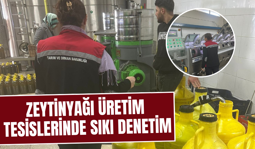 İlçe Tarım Müdürlüğü zeytinyağı tesislerini markaja aldı