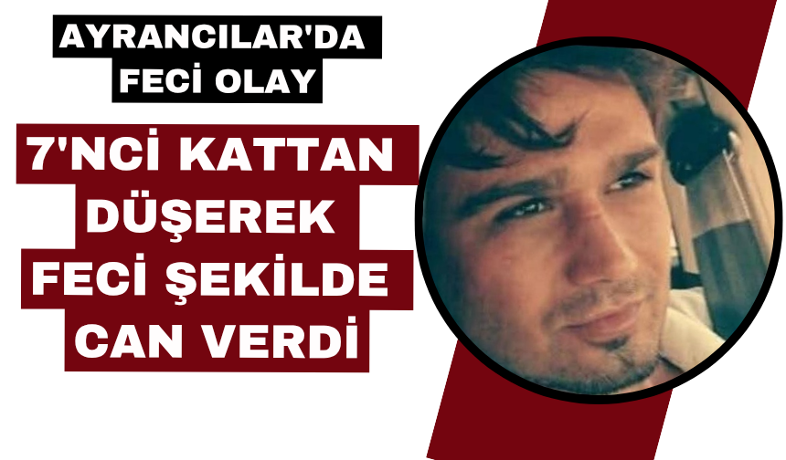 Ayrancılar'da kahreden olay