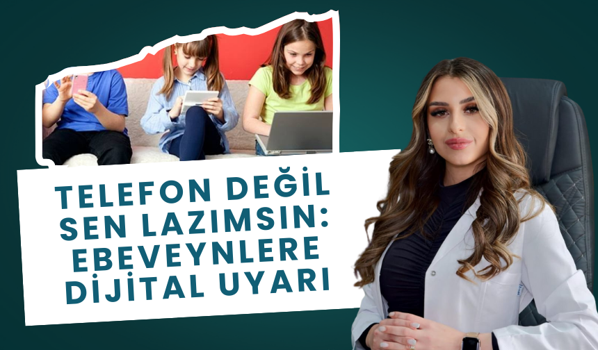 Psikolog Ece Özçolak’tan Teknoloji Bağımlılığı Uyarısı!
