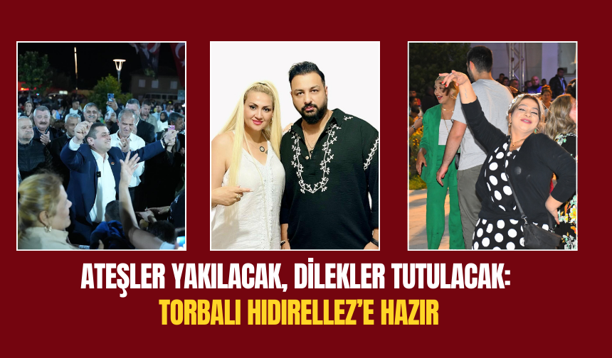 Torbalı’da Hıdırellez ateşi yanacak