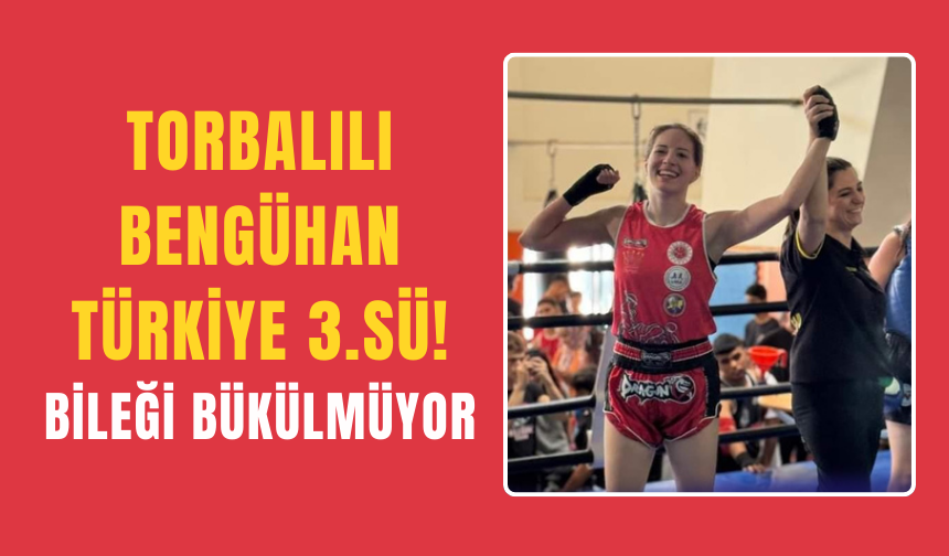 Torbalı’nın Gururu Bengühan Ulutaş, Türkiye Üçüncüsü Oldu!