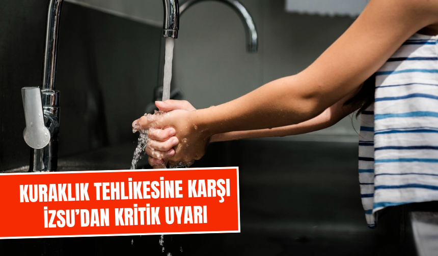 Torbalılılar dikkat! Bu yöntemle su faturanız da azalacak