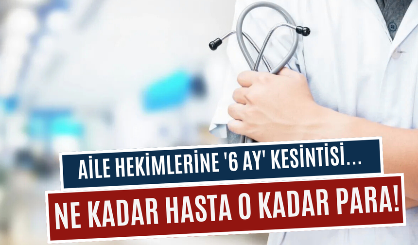 Aile hekimleri yeni düzenlemeye tepkili