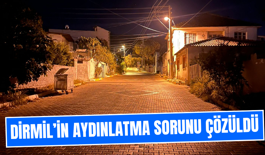 Dirmil Mahallesi'nde Aydınlatma Sorunu Çözüldü