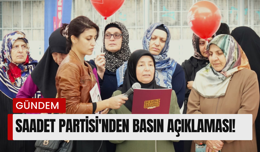 Saadet Partisi’nden Çocuklar İçin Güçlü Çağrı