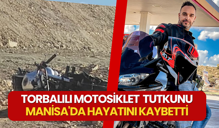 Manisa'dan Torbalı'ya acı haber