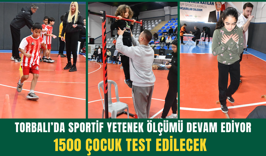 Torbalı’da sportif yetenek ölçümü devam ediyor