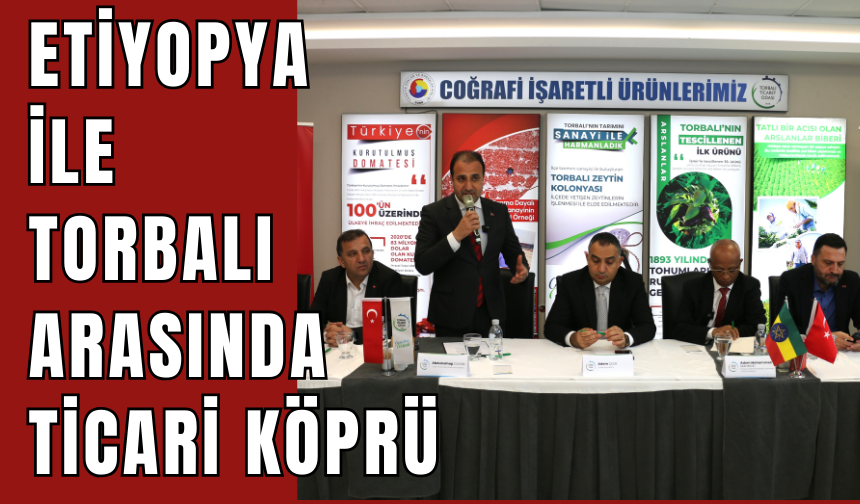 Etiyopya’dan Torbalı’ya özel ilgi