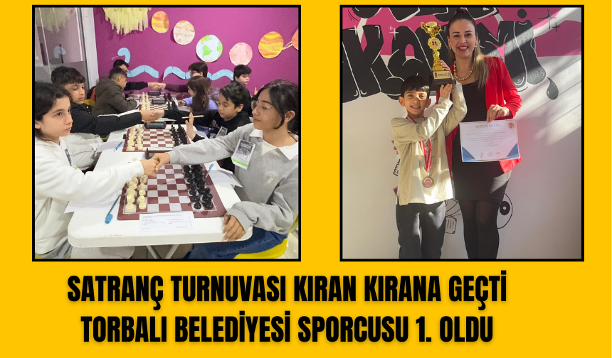 Minik Satranççılar Torbalı’da Kıyasıya Yarıştı