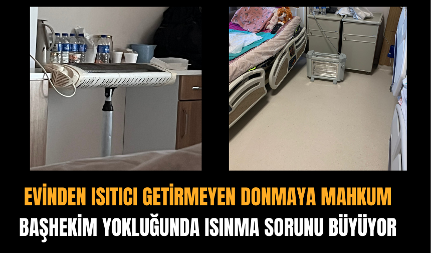 Torbalı Devlet Hastanesi Buz Kesti: Hastalar Isıtıcılarla Isınmaya Çalışıyor