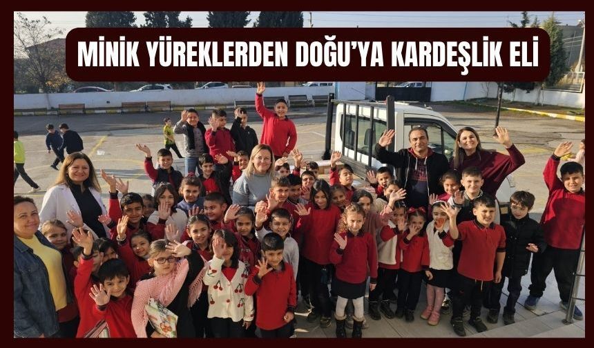 Minik Yüreklerden Doğu’ya Umut Eli