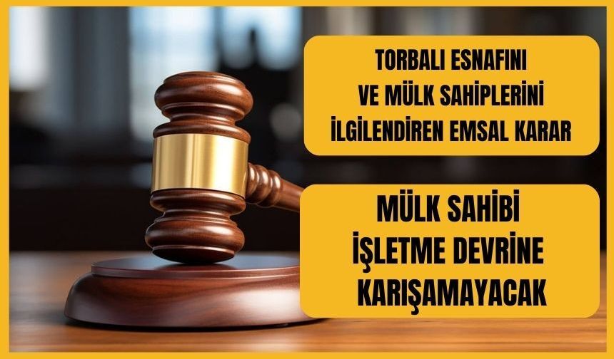 Yargıtay'dan Torbalı esnafını ilgilendiren karar
