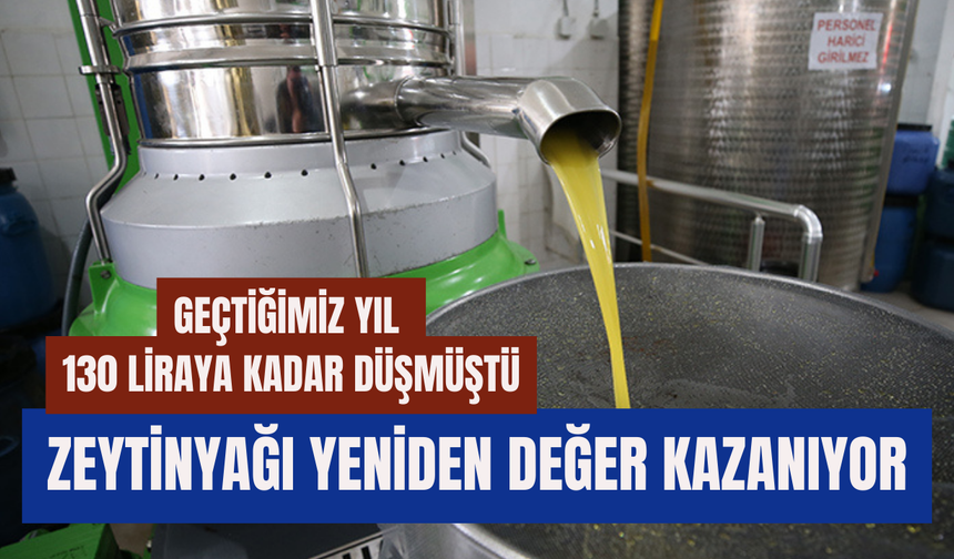 Zeytinyağı Yeniden Değer Kazanıyor