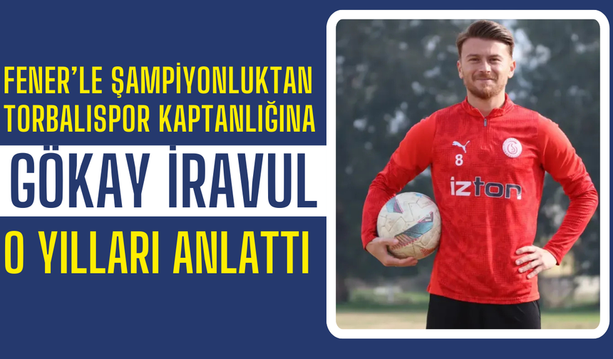 TORKOS'lu Gökay, 3 Temmuz Sürecini ve Aykut Kocaman'ı anlattı