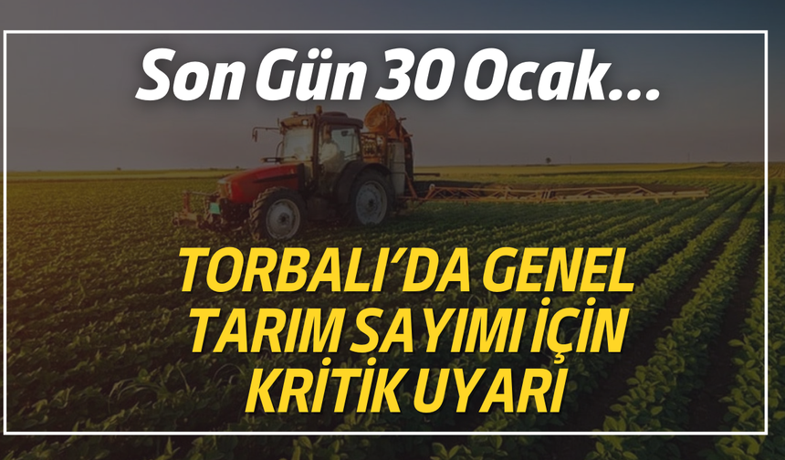 Torbalı’da Çiftçilere Kritik Uyarı