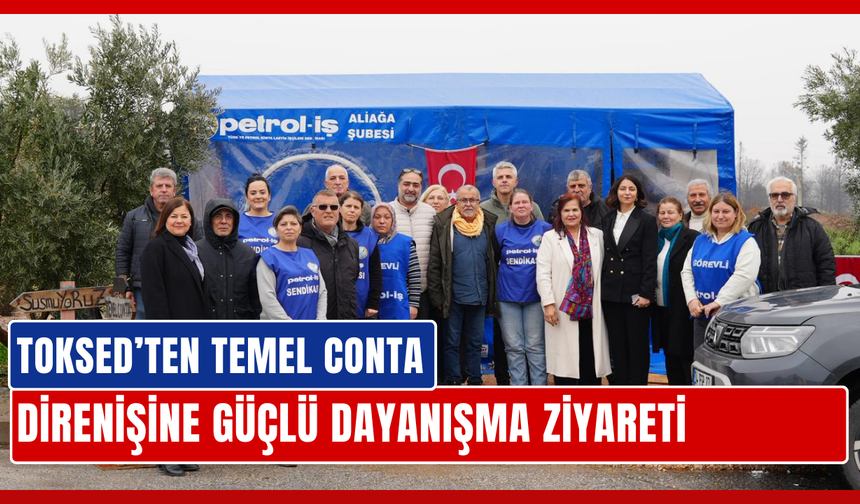 TOKSED Emekçilerin Yanında