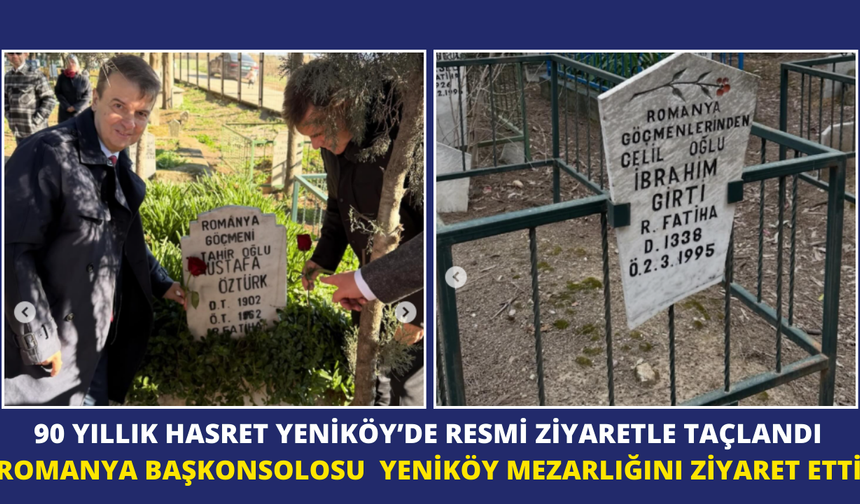 90 yıllık hasret Yeniköy’de resmi ziyaretle taçlandı