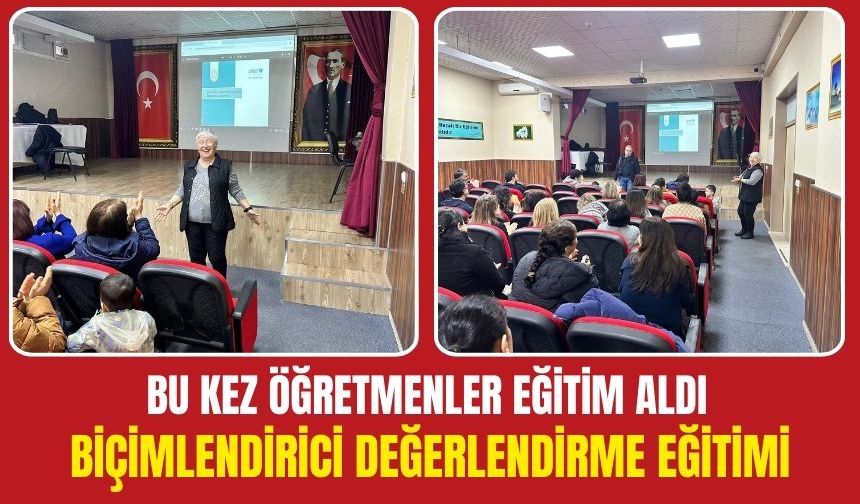 Torbalı’da Öğretmenlere Biçimlendirici Değerlendirme Eğitimi