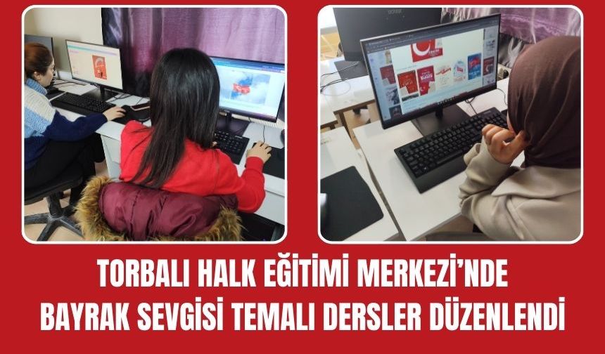 Torbalı Halk Eğitimi’nde Bayrak Sevgisi Dersi