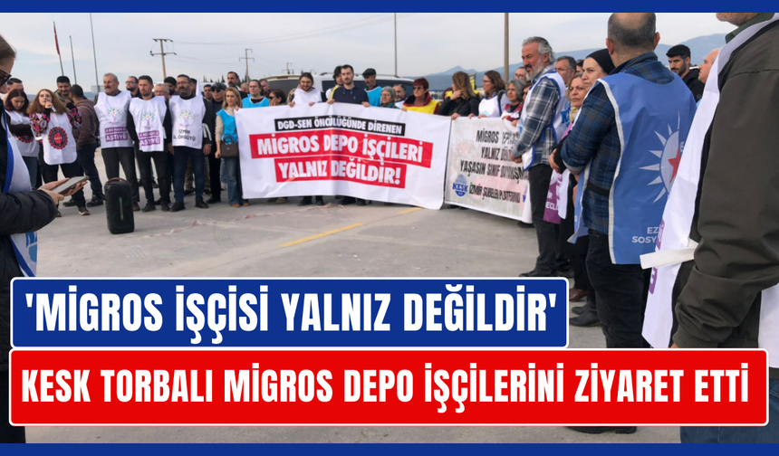 KESK'ten Torbalı eylemine çıkarma