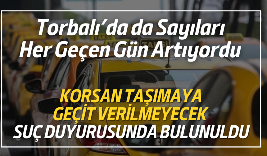 Torbalı’da da Sayıları Her Geçen Gün Artıyordu