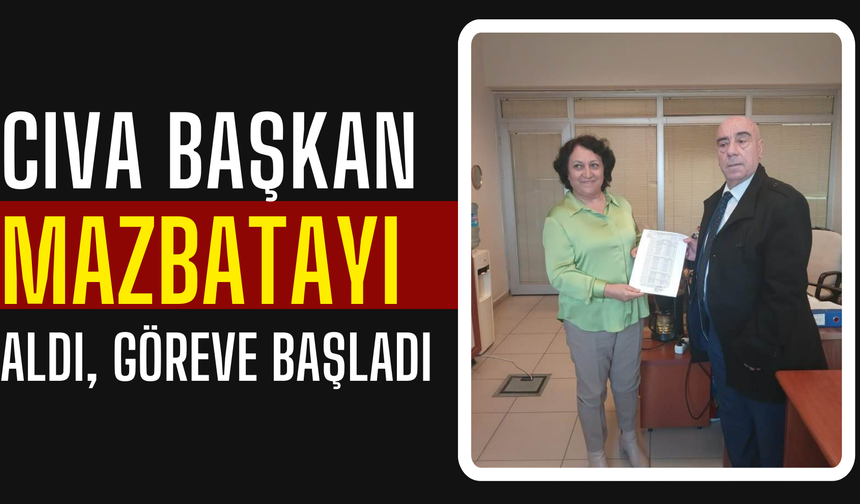 Cıva İsmail Akman göreve başladı