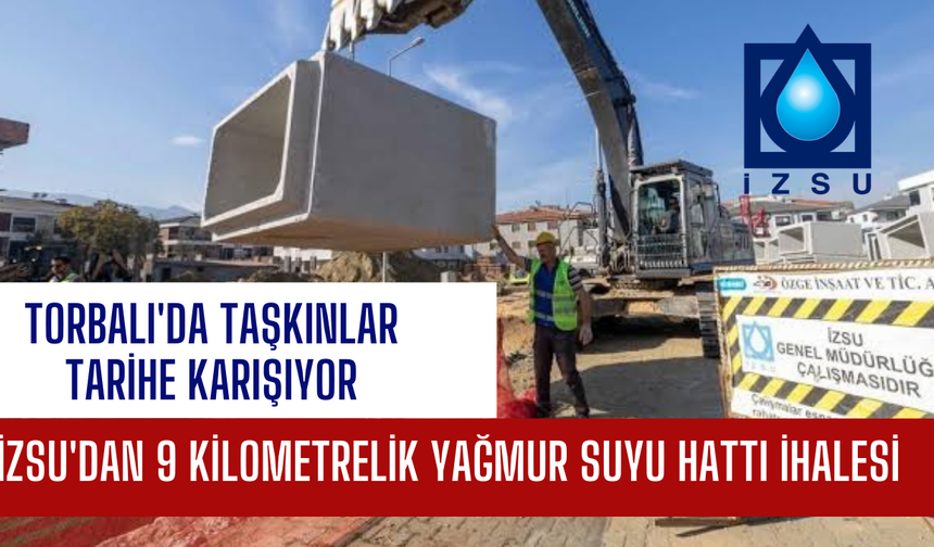 İZSU'dan 9 kilometrelik yağmur suyu hattı ihalesi