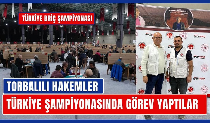 Türkiye Briç Şampiyonası’nda Torbalı’dan İki Hakem