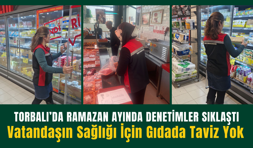 Vatandaşın Sağlığı İçin Gıdada Denetimler Artırıldı