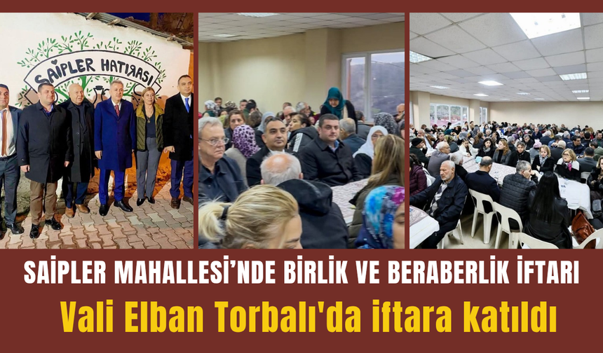 Saipler Mahallesi’nde Birlik ve Beraberlik İftarı