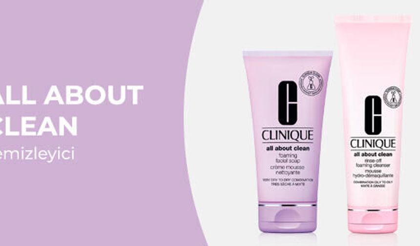 Clinique ile Cilt Bakımında Bilim ve Hassasiyeti Keşfedin