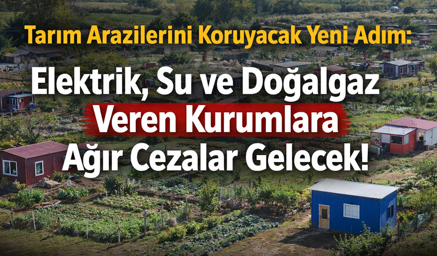 Tarım Arazilerini Koruyacak Yeni Adım