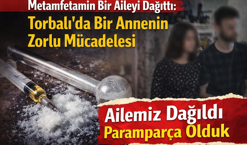 Torbalı’da Bir Annenin Zorlu Mücadelesi