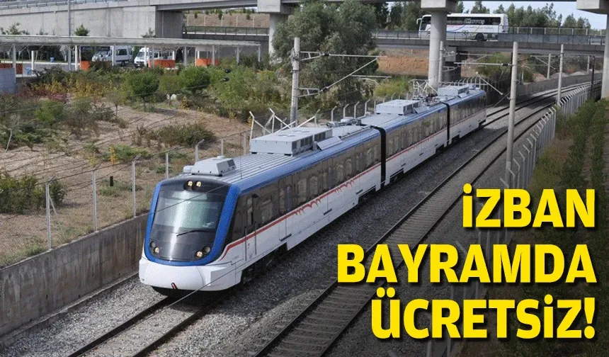 İZBAN bayramda ücretsiz!