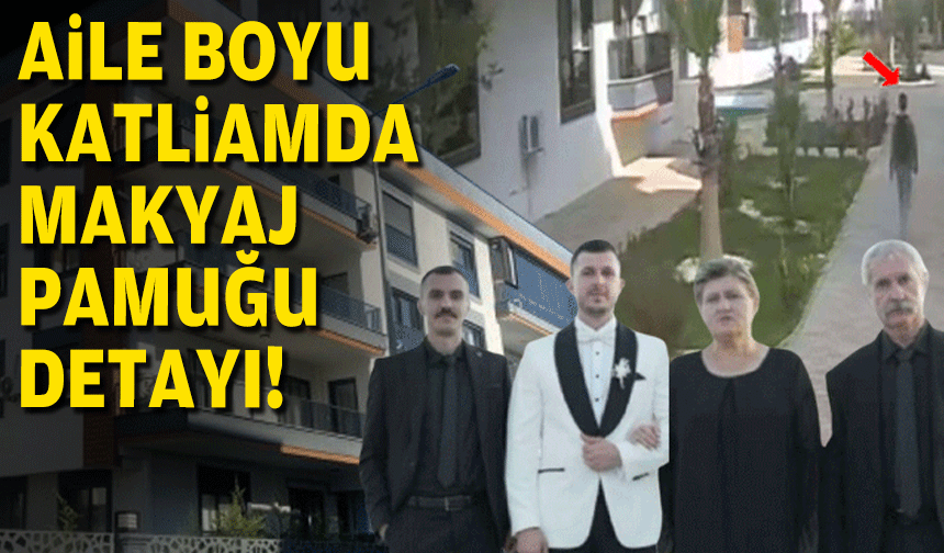 Torbalı'daki aile katliamında önemli detay