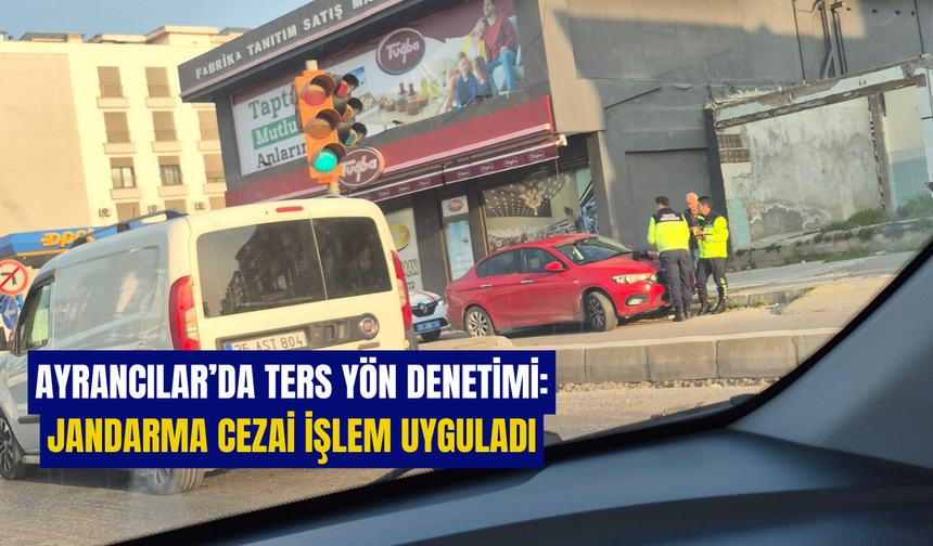 Jandarma ters yön ihlaline geçit vermedi