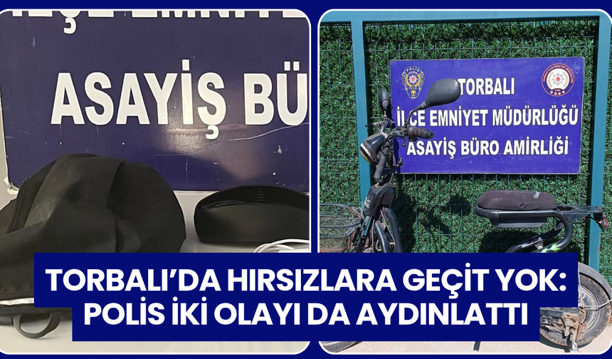 Torbalı’da Hırsızlara Geçit Yok