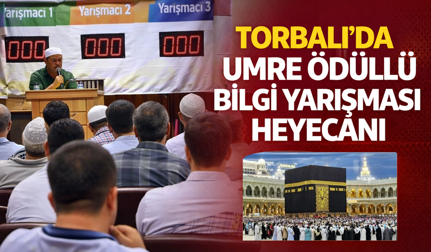 Torbalı'da umre ödüllü bilgi yarışması heyecanı