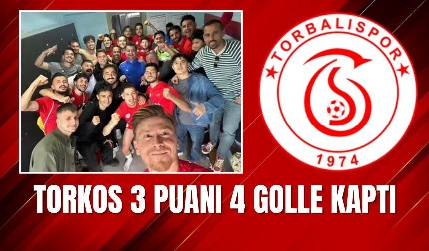 Torbalıspor’dan Kritik Galibiyet: 4 Golle 3 Puan