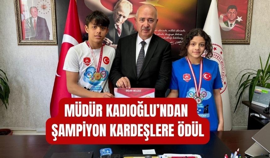 Şampiyon kardeşler Müdür Kadıoğlu'nu ziyaret etti