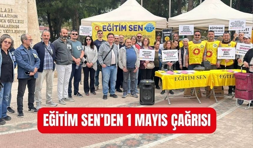 Eğitim Sen Torbalı’dan 1 Mayıs’a Çağrı