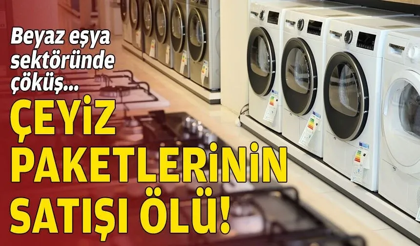 Beyaz eşya sektöründe çöküş: "Çeyiz paketlerinin satışı ölü"