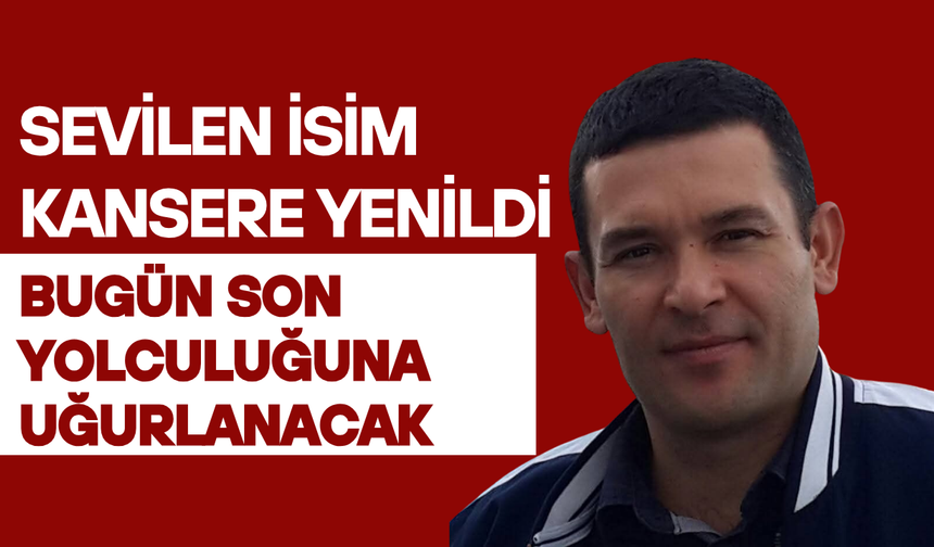 Torbalı Yasta: Ergün Cinsçiçek Hayatını Kaybetti