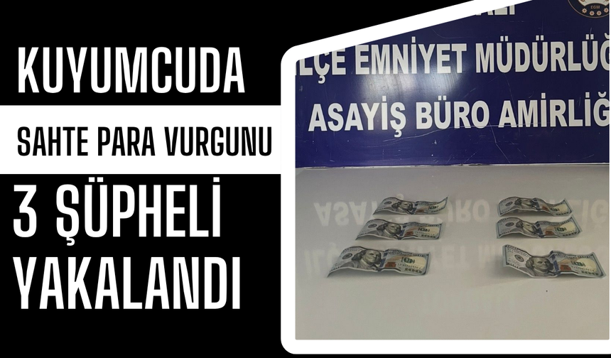 Kuyumcuda Sahte Para Vurgunu: 3 Şüpheli Yakalandı