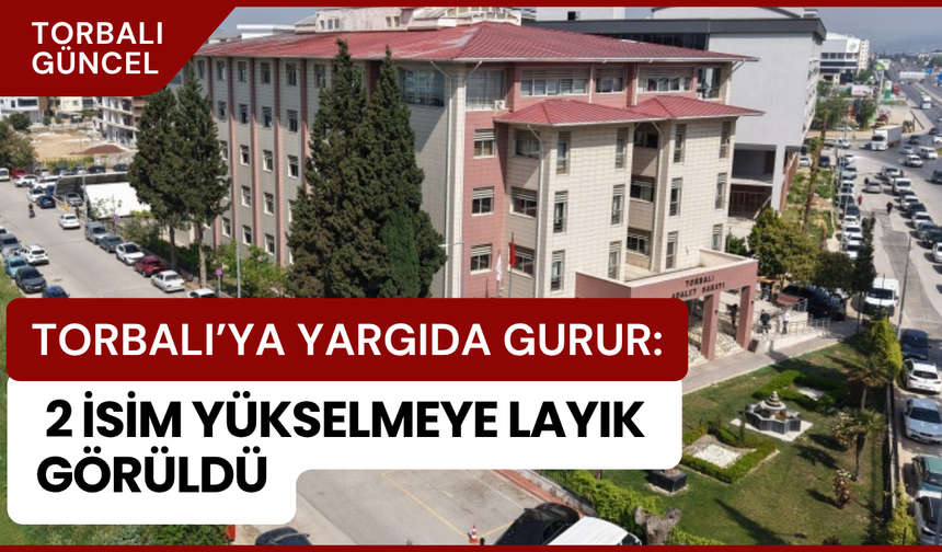 Resmi Gazete’de Yayımlandı: Torbalı’dan 2 İsim Terfi Listesinde