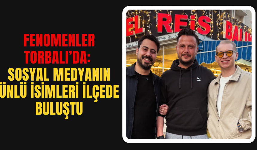 Taklitleriyle Gündem Olan İsim Torbalı’da
