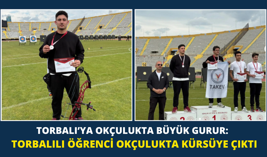 Torbalı’ya Okçulukta Gurur: Mert Sarıgöllü İl İkincisi Oldu