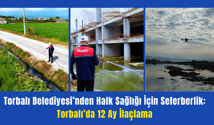 Torbalı’da Vektörle Mücadele Seferberliği